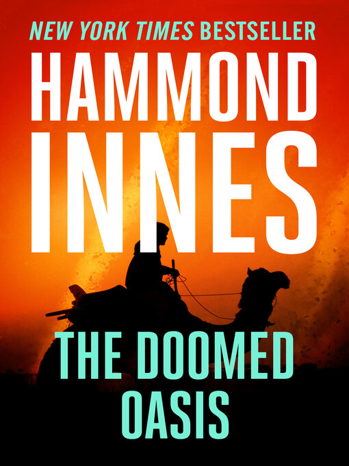 Title details for The Doomed Oasis by Hammond Innes - Available